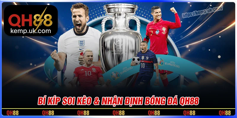 Bí quyết soi kèo & nhận định bóng đá chính xác