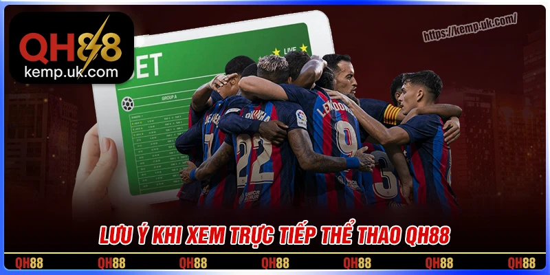 Lưu ý khi xem trực tiếp thể thao online