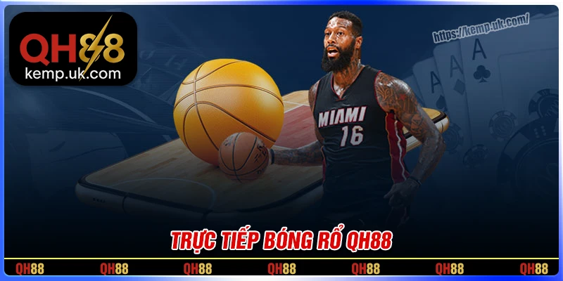 Trực tiếp bóng rổ - #1 xem & Cá cược chất lượng, có BLV