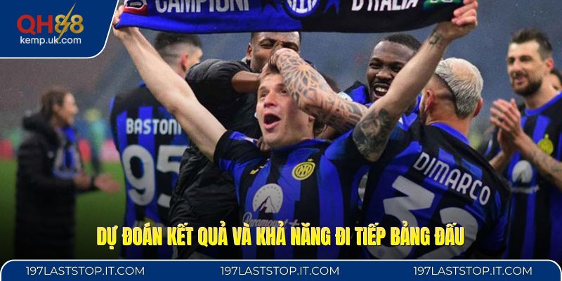 Dự đoán kết quả và khả năng đi tiếp bảng đấu