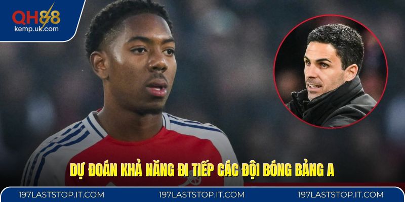 Dự đoán khả năng đi tiếp các đội bóng bảng A